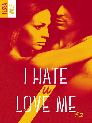 cover image of I hate U love me--tome 2